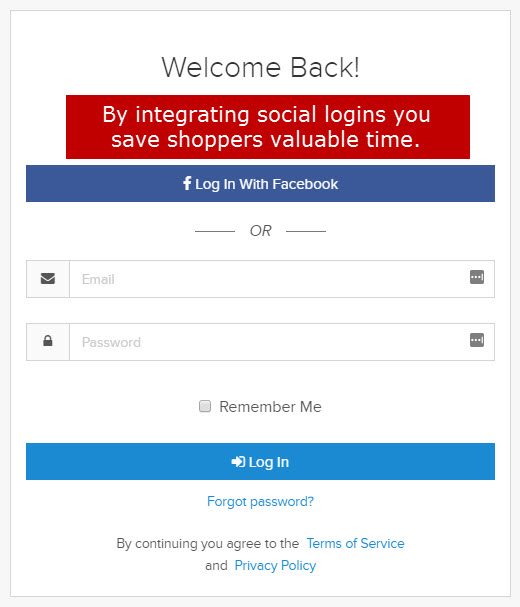 Integrate social network APIs to speed up the checkout or account login process.