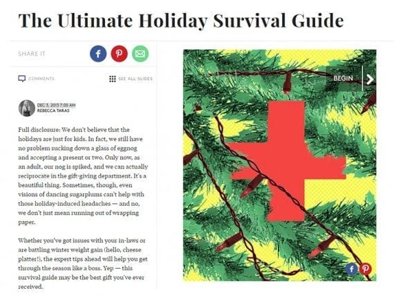 Refinery 29, an online journal is one example of a company that has published a holiday survival guide.