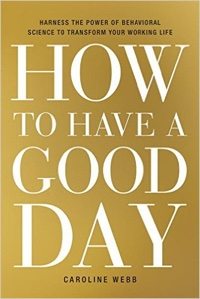 How to Have a Good Day.