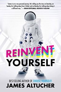 Reinvent Yourself.