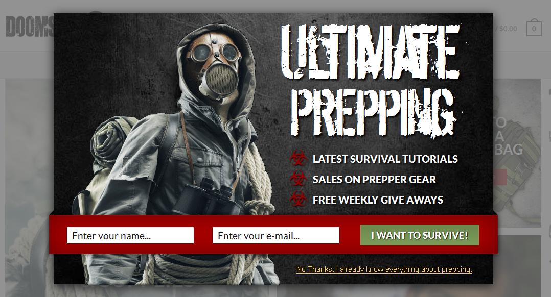 A militant roughness reigns throughout Doomsday Prep, a retailer of survival gear, even in its email invitation pop-up: “I want to survive!” — other sites write “Submit.”