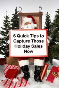 Santa holds a sign that read, 6 Quick Tips to Capture Those Holiday Sales Now