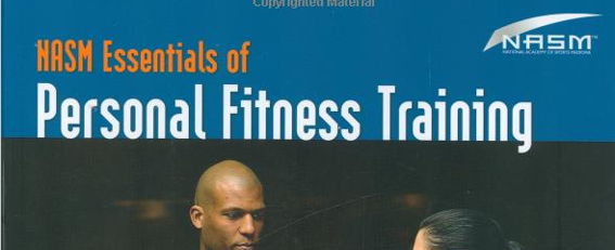 NASM Essentials of Personal Fitness Training (Hardcover) by National Academy of Sports Medicine.