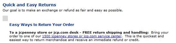 J.C. Penney's online return policy states, in part, "Bring your order to one of our 1,500 jcpenney stores."
