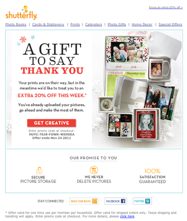 Shutterfly — which sells photo products — sends a post-purchase email offering discounts on future purchases.