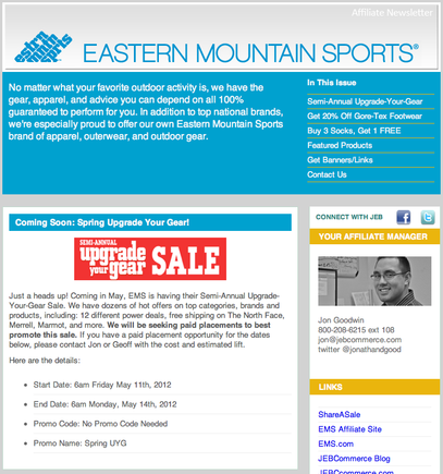 The Eastern Mountain Sports affiliate newsletter engages the affiliates, and keeps them informed. Click the image to read the entire newsletter.