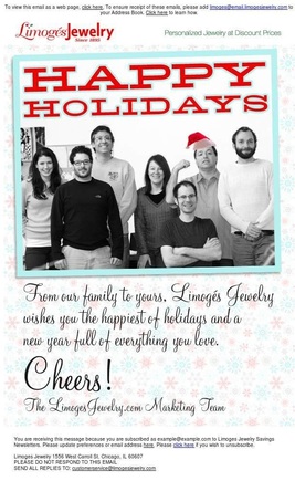 Limoges Jewelry sent a holiday email featuring photos of its marketing staff.