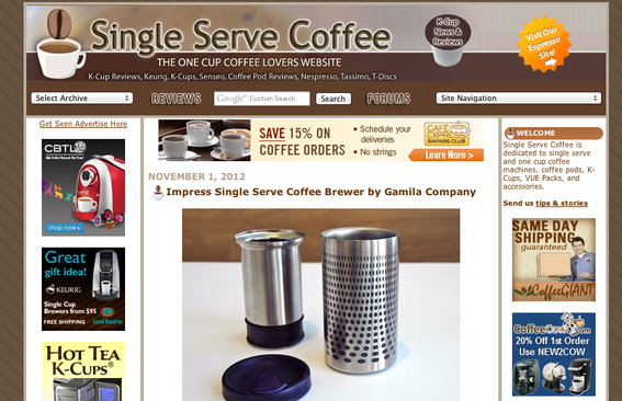 The Single Serve Coffee blog focuses on that narrow topic. It's highly ranked in search engines.
