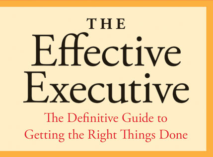 The Effective Executive, by Peter Drucker