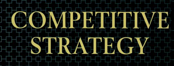 Competitive Strategy, by Michael Porter