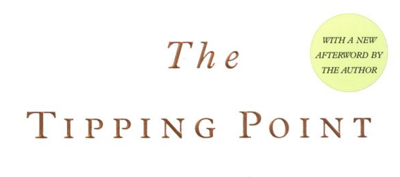 The Tipping Point, by Malcolm Gladwell