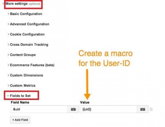 To add the User ID feature via Google Tag Manager, click "More settings" and "Fields to Set." Then create a macro to pull the actual User ID value.
