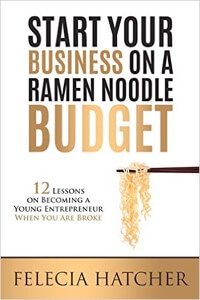 Start Your Business on a Ramen Noodle Budget.