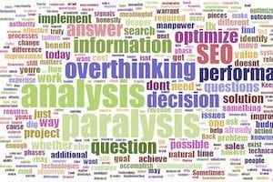 SEO 7 Questions to Fix Analysis Paralysis
