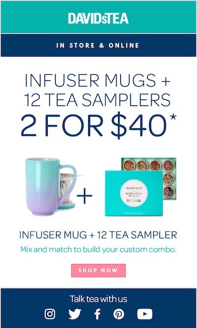 DavidsTea promotes its social channel on email, encouraging recipients to “Talk tea” with the company.