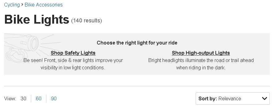 REI’s shopper’s guide on bicycle lights links to a page that enables you to “shop safety lights” or “shop high-output lights.”