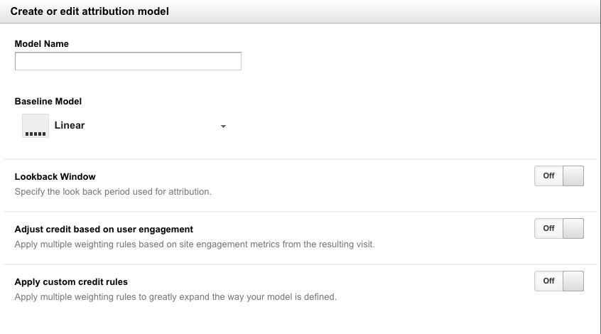 Name the model and select the "Baseline Model" before changing its weight. As desired, set the "Lookback Window," "Adjust credit based on user engagement," and "Apply custom credit rules."