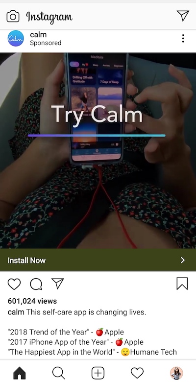 Social proof is when a third party proves your point. This ad from Calm provides social proof with accolades from Apple and Humane Tech, two reputable sources.