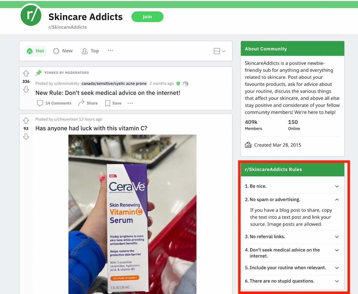 A skin care merchant could join the SkincareAddicts subreddit and connect with potential customers.