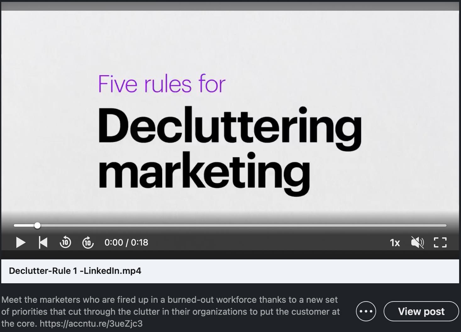 Screeshot from Accenture's LinkedIn page of a video titled "Five rules for Decluttering marketing."
