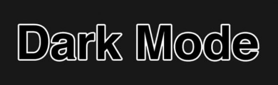 Image of the words "dark mode" written on a black screen but outlined in white.