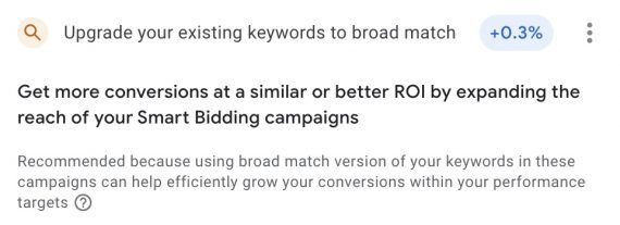 Screenshot of Google recommendation, which reads "Get more conversions at a similar or better ROI by expanding the reach of your smart bidding campaigns."