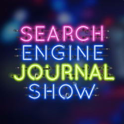 Podcast cover art for Search Engine Journal Show