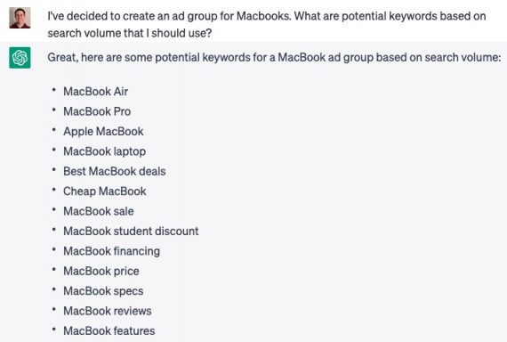 ChatGPT's response to the prompt: I've decided to create an ad group for Macbooks. What are potential keywords based on search volume that I should use?
