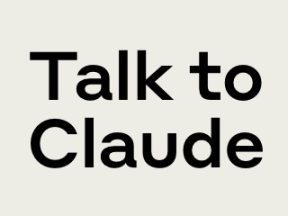 Screenshot from Claude's home page reading "Talk to Claude"