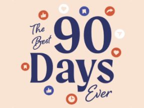 Cover of "The Best 90 Days Ever"