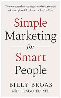 Cover of Simple Marketing For Smart People