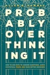 Cover of Probably Overthinking It