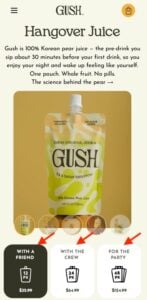 Gush product page on mobile showing a pear juice pouch and three pack-size options labeled "With a friend" (12 pack, $35.99), "With the crew" (24 pack, $64.99), and "For the party" (48 pack, $124.99).