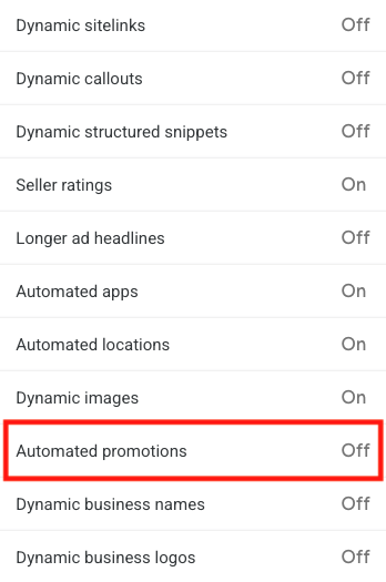 Screenshot of Google Ads account-level automated assets list Screenshot of Google Ads account-level automated assets list with on/off settings, highlighting "Automated promotions" set to Off.