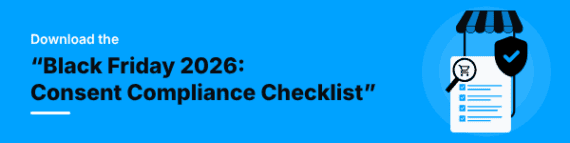 Black Friday 2026: Consent Compliance Checklist Black Friday 2026: Consent Compliance Checklist