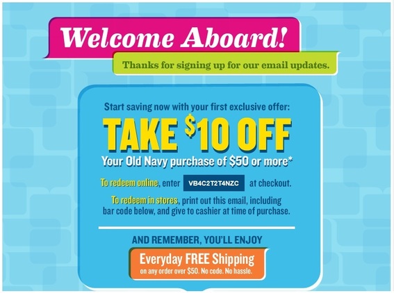 Old Navy sends this automated email when someone signs up for its email newsletter.