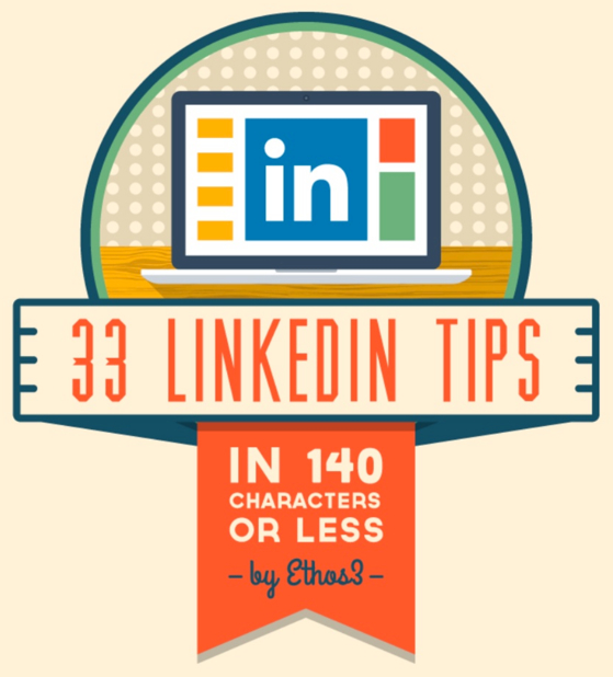 Tips to capitalize on LinkedIn. (Source: Ethos3)