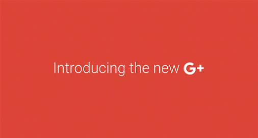 The new look of Google Plus.